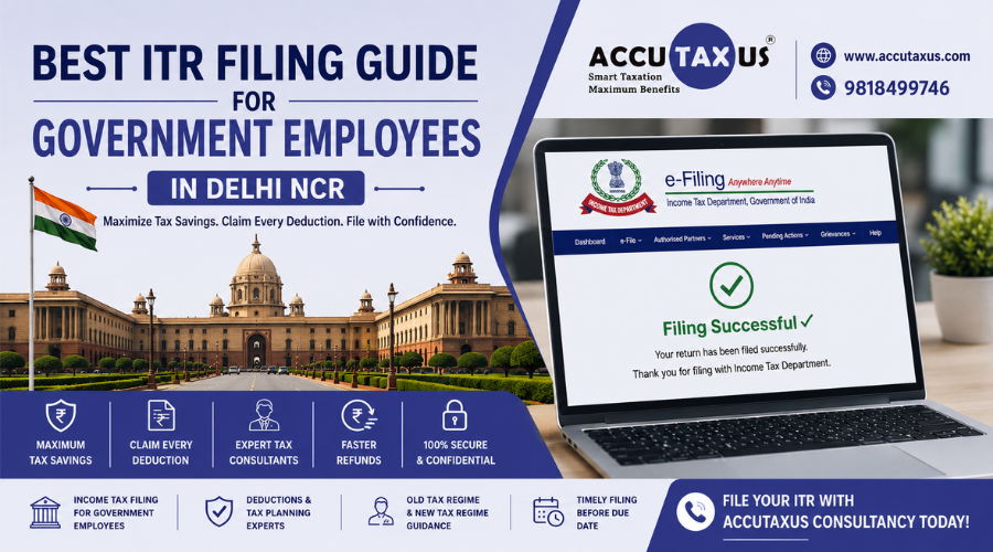 ITR Filing Guide for Govt Employees in Delhi NCR